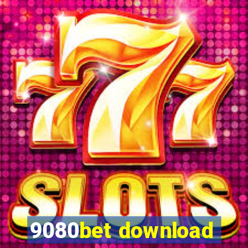 9080bet download